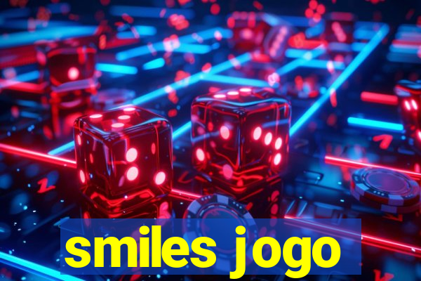 smiles jogo